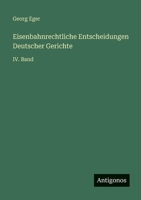 Eisenbahnrechtliche Entscheidungen Deutscher Gerichte: IV. Band 3563983909 Book Cover