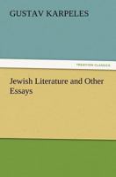 Jewish Literature, and other essays 0766163709 Book Cover