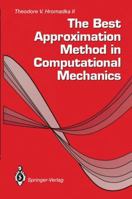 The Best Approximation Method in Computational Mechanics 1447120221 Book Cover