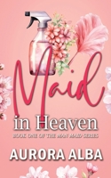 Maid in Heaven: Book One of the Man Maid Series 196285406X Book Cover