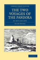 The Two Voyages of the Pandora: In 1875 and 1876 1108050107 Book Cover