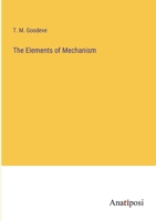 The Elements of Mechanism 3382810891 Book Cover