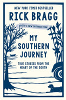 My Southern Journey: True Stories from the Heart of the South 0848757467 Book Cover