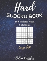 Hard Sudoku Book 160 Puzzles with Solutions Large Size Puzzle Lover Amazing for Fun Challenge Trips Vacation Free Time Promotes Thinking Skill Brain Cells Keeps Mind Sharp Improves Memory B0939M9R2S Book Cover