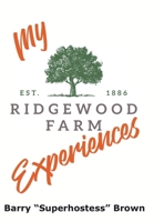 My Ridgewood Farm Experiences B0GRGDWZ6P Book Cover