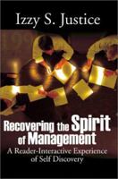 Recovering the Spirit of Management: A Reader-Interactive Experience of Self Discovery 059517664X Book Cover