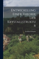 Entwickelung Einer Theorie Der Krystallstruktur 1018350861 Book Cover