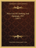 Price List Of Clothing And Equipage, 1917 1120681545 Book Cover