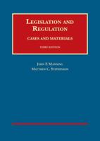 Legislation and Regulation: Cases and Materials 1609302176 Book Cover