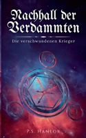 Nachhall der Verdammten: Die verschwundenen Krieger 3756801381 Book Cover
