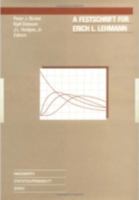 A Festschrift For Erich L. Lehmann (Wadsworth Statistics/Probability Series) 0534980449 Book Cover