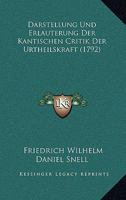 Darstellung Und Erlauterung Der Kantischen Critik Der Urtheilskraft (1792) 1165914476 Book Cover