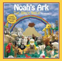 Noah's Ark: The Brick Bible for Kids 1634500547 Book Cover