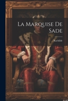 La Marquise De Sade 1019381922 Book Cover