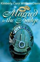 Married to the Badge : A Wife's Tale of Survival 0971171408 Book Cover