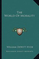The World Of Morality 1162899735 Book Cover