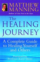 The Healing Journey: Discover Powerful New Ways to Beat Cancer and Other Serious Illnesses 0749923083 Book Cover