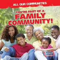 Eres Parte de Una Comunidad Familiar (You're Part of a Family Community!) 1538245299 Book Cover