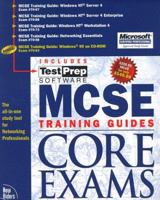 MCSE Training Guides: Core Exams (Covers Exam #70-067,70-068,70-073,70-058,70-063) 1562058215 Book Cover