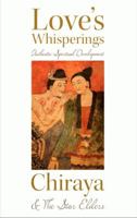 Love's Whisperings: Authentic Spiritual Development 0990749800 Book Cover