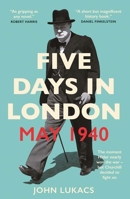 Five Days in London, May 1940 0300276516 Book Cover