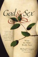 God and Sex: What the Bible Really Says 0446545260 Book Cover