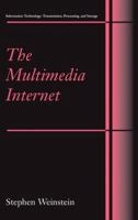 The Multimedia Internet (Information Technology: Transmission, Processing and Storage) B00DGS5GUC Book Cover