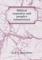 Biblical Expositor and People's Commentary 101525876X Book Cover