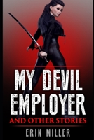 My Devil Employer and Other Stories 1791730612 Book Cover