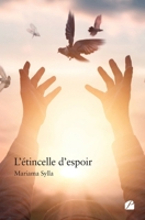 L'étincelle d'espoir (French Edition) 2754761241 Book Cover