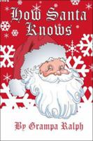 How Santa Knows 1424122848 Book Cover