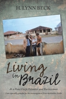 Living in Brazil: As a Peace Corps Volunteer and Businessman 1638121834 Book Cover
