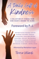 A Daily Gift of Kindness: A Collection of Stories From Kind Hearts Around the Globe (The Daily Gift Book Ser.) 1963849590 Book Cover