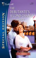 The Debutante's Second Chance (Silhouette Special Edition) 0373248547 Book Cover