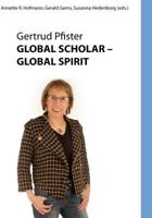 Global Scholar Global Spirit: Gertrude Pfister -- Color Edition 1519323417 Book Cover