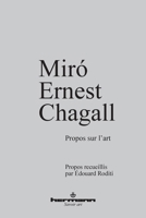 Miro, Ernst, Chagall: Propos sur l'art (French Edition) 2705665757 Book Cover