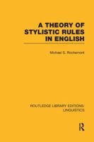 A Theory of Stylistic Rules in English 1138988146 Book Cover