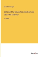 Zeitschrift für Deutsches Alterthum und Deutsche Litteratur: 24. Band 3382008106 Book Cover