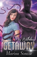 My Birthday Getaway B0B2WQDQBQ Book Cover