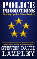 POLICE PROMOTIONS: Moving Up the Chain Quickly B0CF4FN8QD Book Cover