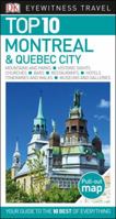 Top 10 Montreal  &  Quebec City (EYEWITNESS TOP 10 TRAVEL GUIDE) 1465410058 Book Cover