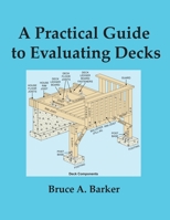 A Practical Guide to Evaluating Decks 0984816062 Book Cover