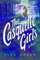 The Casquette Girls 1503946541 Book Cover