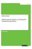 Erläuterung der Ansätze zur Lösung des Demarkationsproblems (German Edition) 3668924678 Book Cover