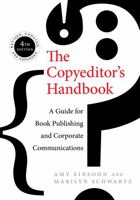 The Copyeditor's Handbook: A Guide for Book Publishing and Corporate Communications 0520271564 Book Cover