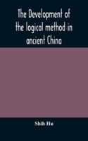 The development of the logical method in ancient China 9354171710 Book Cover