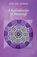 A Kaleidoscope of Paintings 1760418536 Book Cover