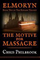 The Motive for Massacre 1499542291 Book Cover
