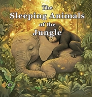The Sleeping Animals of the Jungle B0FR89N8ZG Book Cover