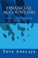 Financial Accounting   Basic Financial Accounting (MCQ & A) 1519790996 Book Cover